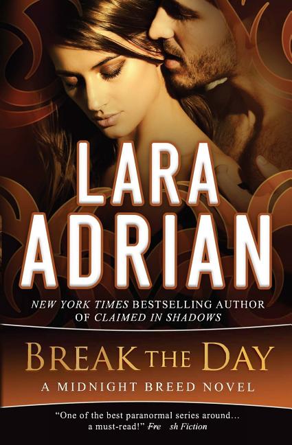 Book cover for Break the Day: A Midnight Breed Novel