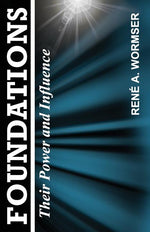Book cover for Foundations: Their Power and Influence