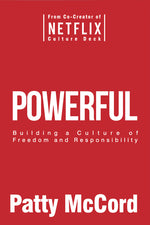Book cover for Powerful: Building a Culture of Freedom and Responsibility
