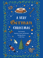 Book cover for Very German Christmas: The Greatest Austrian, Swiss and German Holiday Stories of All Time