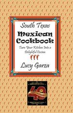 Book cover for South Texas Mexican Cookbook