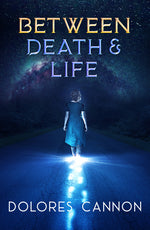 Book cover for Between Death and Life: Conversations with a Spirit (Updated and Revised) (Updated, Revised)
