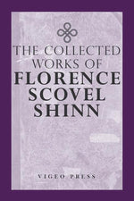 Book cover for Complete Works Of Florence Scovel Shinn
