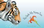 Book cover for You Stole My Name Too: A Curious Case of Animals and Plants with Shared Names (Picture Book)