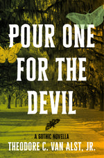 Book cover for Pour One for the Devil: A Gothic Novella