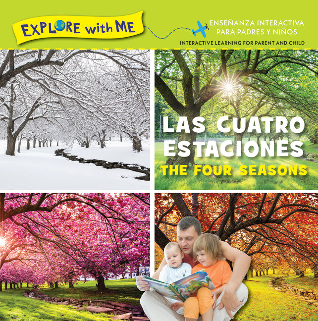 Book cover for Las Cuatro Estaciones/The Four Seasons (Bilingual Edition: English & Spanish)