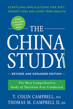 Book cover for The China Study: The Most Comprehensive Study of Nutrition Ever Conducted and the Startling Implications for Diet, Weight Loss, and Lon