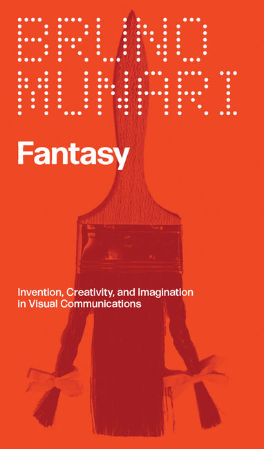 Book cover for Fantasy: Invention, Creativity, and Imagination in Visual Communications