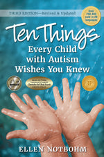 Book cover for Ten Things Every Child with Autism Wishes You Knew, 3rd Edition: Revised and Updated