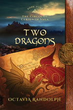 Book cover for Two Dragons: Book Nine of The Circle of Ceridwen Saga