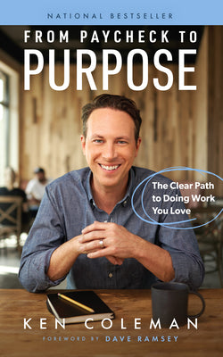 Book cover for From Paycheck to Purpose: The Clear Path to Doing Work You Love