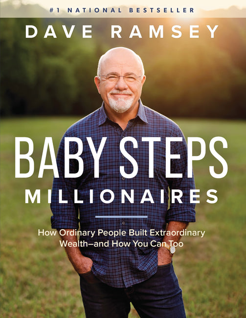 Book cover for Baby Steps Millionaires: How Ordinary People Built Extraordinary Wealth--And How You Can Too