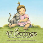 Book cover for 47 Strings: Tessa's Special Code