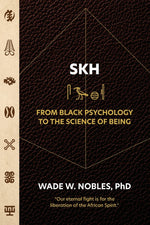 Book cover for SKH, From Black Psychology to the Science of Being