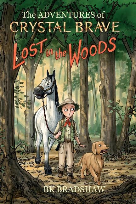 Book cover for Adventures of Crystal Brave: Lost in the Woods