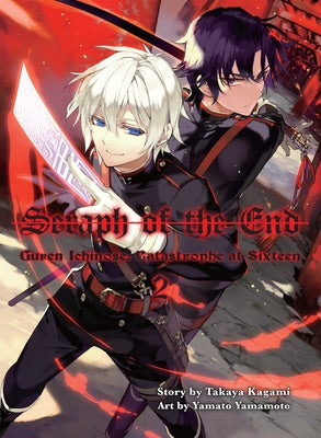 Book cover for Seraph of the End, Volume 2: Guren Ichinose: Catastrophe at Sixteen