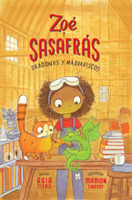 Book cover for Dragones Y Malvaviscos: Zoé Y Sasafrás #1