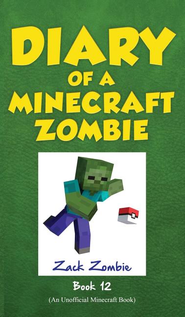 Book cover for Diary of a Minecraft Zombie, Book 12: Pixelmon Gone!