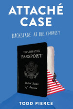 Book cover for Attaché Case: Backstage at the Embassy