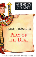 Book cover for Bridge Basics 4: Play of the Deal