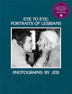 Book cover for Eye to Eye: Portraits of Lesbians