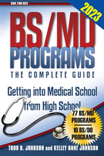 Book cover for BS/MD Programs-The Complete Guide: Getting into Medical School from High School