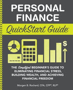 Book cover for Personal Finance QuickStart Guide: The Simplified Beginner's Guide to Eliminating Financial Stress, Building Wealth, and Achieving Financial Freedom