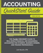Book cover for Accounting QuickStart Guide: The Simplified Beginner's Guide to Financial & Managerial Accounting For Students, Business Owners and Finance Profess