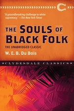 Book cover for The Souls of Black Folk: The Unabridged Classic