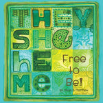 Book cover for They She He Me: Free to Be!