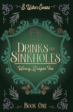Book cover for Drinks and Sinkholes: A Cozy Fantasy Novel