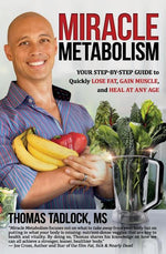 Book cover for Miracle Metabolism: Your Step-by-Step Guide to Quickly Lose Fat, Gain Muscle, and Heal at Any Age