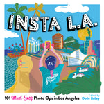 Book cover for Insta L.A.: 101 Must-Snap Photo Ops in Los Angeles