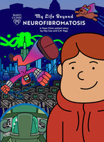 Book cover for My Life Beyond Neurofibromatosis: A Mayo Clinic Patient Story