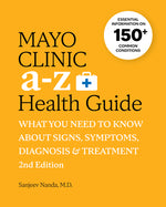 Book cover for Mayo Clinic A to Z Health Guide, 2nd Edition: What You Need to Know about Signs, Symptoms, Diagnosis and Treatment