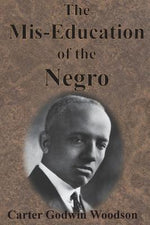 Book cover for The Mis-Education of the Negro