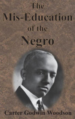 Book cover for The Mis-Education of the Negro