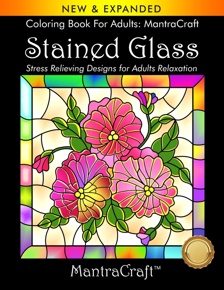 Book cover for Coloring Book For Adults: MantraCraft: Stained Glass: Stress Relieving Designs for Adults Relaxation