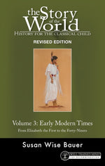 Book cover for Story of the World, Vol. 3 Revised Edition: History for the Classical Child: Early Modern Times