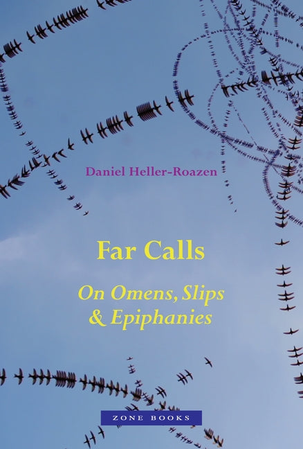 Book cover for Far Calls: On Omens, Slips, & Epiphanies