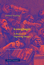 Book cover for Iconophages: A History of Ingesting Images