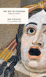 Book cover for Way to Colonos: Sophocles Retold
