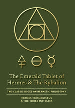 Book cover for The Emerald Tablet of Hermes & The Kybalion: Two Classic Books on Hermetic Philosophy