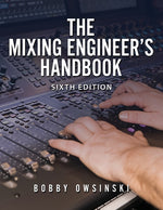 Book cover for Mixing Engineer's Handbook 6th Edition