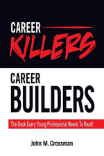 Book cover for Career Killers/Career Builders: The Book Every Millennial Should Read