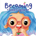 Book cover for Becoming A Food Explorer