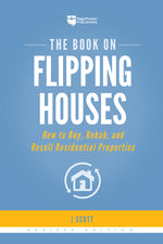 Book cover for Book on Flipping Houses: How to Buy, Rehab, and Resell Residential Properties