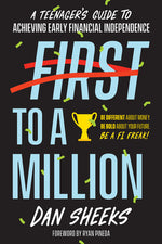 Book cover for First to a Million: A Teenager's Guide to Achieving Early Financial Independence