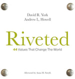Book cover for Riveted: 44 Values that Change the World