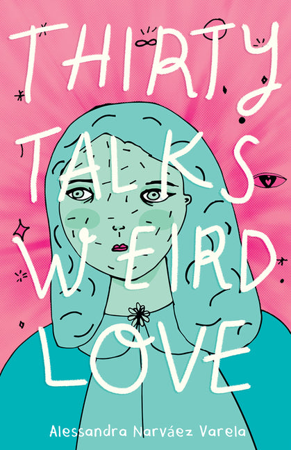 Book cover for Thirty Talks Weird Love